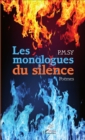 Image for Les monologues du silence. Poemes