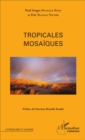 Image for Tropicales mosaiques