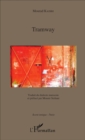 Image for Tramway: Traduit du dialecte marocain et preface par Mounir Serhani