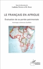 Image for Le Francais en Afrique: Evaluation de sa portee patrimoniale - Hommage a Ambroise Queffelec