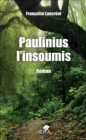 Image for Paulinius l&#39;insoumis: Roman