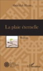 Image for La plaie eternelle: Roman