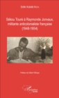 Image for Sekou Toure a Raymonde Jonvaux, militante anticolonialiste francaise: (1948-1954)
