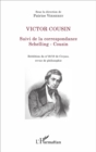 Image for Victor Cousin: Suivi de la correspondance Schelling - Cousin - Reedition du n(deg) 18/19 de Corpus, revue de philosophie