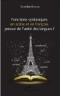 Image for Fonctions syntaxiques en arabe et en francais, preuve de l&#39;unite des langues ?