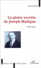 Image for La gloire secrete de Joseph Malegue: (1876 - 1940)