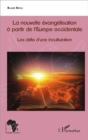 Image for La nouvelle evangelisation a partir de l&#39;Europe occidentale: Les defis d&#39;une inculturation
