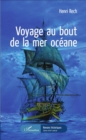 Image for Voyage au bout de la mer oceane