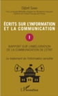 Image for Ecrits sur l&#39;information et la communication (Tome 1): Rapport sur l&#39;amelioration de la communication de l&#39;Etat - Le traitement de l&#39;information sensible