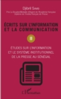 Image for Ecrits sur l&#39;information et la communication (Tome 2): Etudes sur l&#39;information et le systeme institutionnel de la presse au Senegal