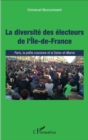Image for La diversite des electeurs de l&#39;Ile-de-France: Paris, la petite couronne et la Seine-et-Marne