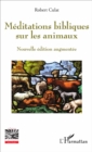 Image for Meditations bibliques sur les animaux: Nouvelle edition augmentee