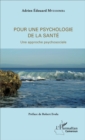 Image for Pour une psychologie de la sante: Une approche psychosociale