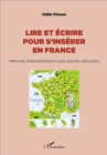 Image for Lire et ecrire pour s&#39;inserer en France: Methode d&#39;alphabetisation pour adultes debutants
