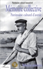 Image for Memoire collective: Patrimoine culturel d&#39;avenir - (DVD de 24 plages inclus)