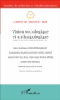Image for Vision sociologique et anthropologique: Cahiers de l&#39;IREA N(deg)6-2016