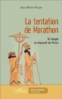 Image for La tentation de Marathon: De l&#39;apogee au crepuscule des Perses