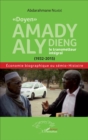Image for &amp;quote;Doyen&amp;quote; Amady Aly Dieng, le transmetteur integral (1932-2015): Economie biographique ou semio-Histoire