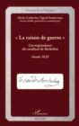 Image for La raison de guerre: Correspondance du cardinal de Richelieu - Annee 1635