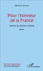 Image for Pour l&#39;honneur de la France: Autour du discours colonial - Roman