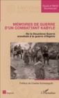 Image for Memoires de guerre d&#39;un combattant kabyle: De la Deuxieme Guerre mondiale a la guerre d&#39;Algerie