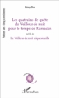 Image for Les quatrains de quete du Veilleur de nuit pour le temps de Ramadan: suivis de Le Veilleur de nuit niquedouille - Poesie