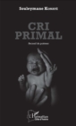 Image for Cri primal: Recueil de poemes