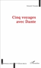Image for Cinq voyages avec Dante