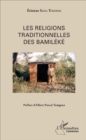 Image for Les religions traditionnelles des Bamileke