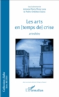 Image for Les arts en [temps de] crise: artes[h]oy