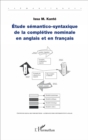 Image for Etude semantico-syntaxique de la completive nominale en anglais et en francais
