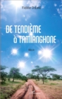 Image for De Tendieme a Tamianghone: Recit