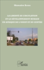 Image for La liberte de circulation et le developpement humain en Afrique de l&#39;Ouest et du Centre