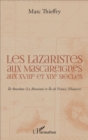 Image for Les lazaristes aux Mascareignes aux XVIIIe et XIXe siecles: Ile Bourbon (La Reunion) et Ile de France (Maurice)