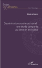 Image for Discrimination sexiste au travail : une etude comparee au Benin et en France