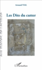 Image for Les Dits du cutter