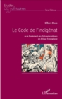Image for Code de l&#39;indigenat (Le): ou le fondement des Etats autocratiques en Afrique francophone
