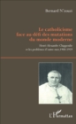 Image for Le catholicisme face au defi des mutations du monde moderne: Henri-Alexandre Chappoulie et les problemes d&#39;outre-mer, 1900-1959