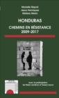 Image for Honduras: Chemins de resistance 2009-2017