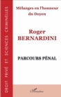 Image for Melanges en l&#39;honneur du Doyen Roger Bernardini: Parcours penal