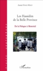 Image for Les Hassidim de la Belle Province: De la Pologne a Montreal