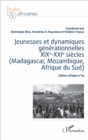 Image for Jeunesses et dynamiques generationnelles XIXe-XXIe siecles (Madagascar, Mozambique, Afrique du sud): Cahiers Afrique n(deg)29