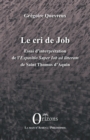 Image for Le cri de Job: Essai d&#39;interpretation de l&#39;Expositio Super Job ad litteram de Saint Thomas d&#39;Aquin