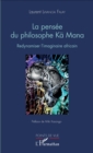 Image for La pensee du philosophe Ka Mana: Redynamiser l&#39;imaginaire africain