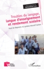 Image for Troubles du langage, langue d&#39;enseignement et rendement scolaire: Essai de diagnostic du systeme educatif haitien
