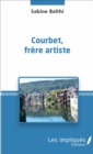 Image for Courbet, frere artiste