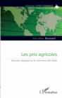 Image for Les prix agricoles: Nouveau dialogue sur le commerce des bleds