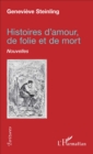 Image for Histoires d&#39;amour, de folie et de mort: Nouvelles