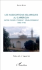Image for Les associations islamiques au Cameroun: Entre proselytisme et developpement - 1963-2016