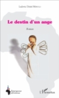 Image for Le destin d&#39;un ange: Roman